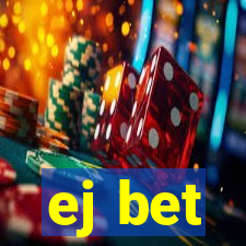 ej bet